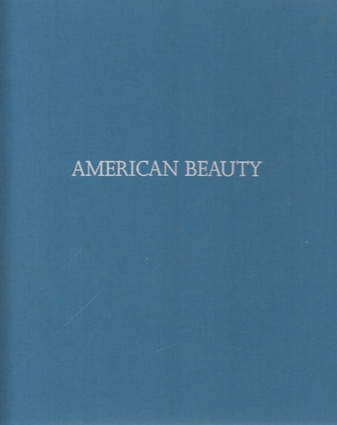 AMERICAM BEAUTY. 23 MAY - 13 JULY 2002, ANNELY JUDA FINE ART