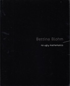 Bettina Blohm. no ugly mathematics