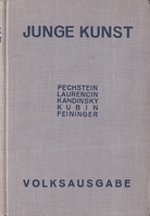 JUNGE KUNST [VOLKSAUSGABE]. BAND 1: MAX PECHSTEIN/ BAND 22: MARIE LAURENCIN VON H. v. WEDDERKOP/ BAND 42: WASSILY KANDINSKY VON WIL GROHMANN/ BAND 44: ALFRED KUBIN VON PAUL FERDINAND SCHMIDT/ BAND 47: LYONEL FEININGER VON WILLI WOLFRADT