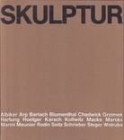 SKULPTUR: Albiker/ Arp/ Barlach/ Blumenthal/ Chadwick/ Grzimek/ Hartung/ Hoetger/ Karsch/ Kollwitz/ Macke/ Marcks/ Marini/ Meunir/ Rodin/ Seitz/ Schrieber/ Steger/ Wotruba