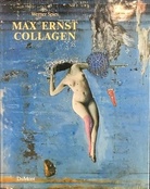 Werner Spies: MAX ERNST. COLLAGEN. Inventar und Widerspruch