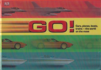 GO! Cars, planes, boats, trains - the world on the move