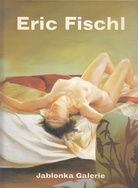 Eric Fischl. 'The Bed, The Chair...'. Paintings and Works on Paper