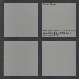 Walter Dexel. Kestner-Gesellschaft Hannover Katalog 1/1974.