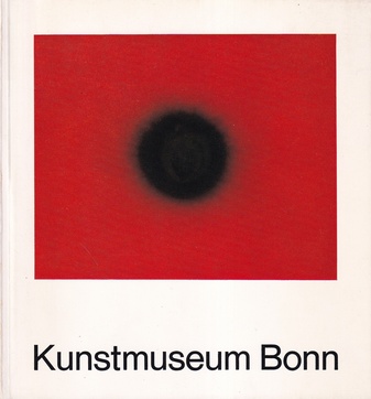 Kunstmuseum Bonn. Städtische Kunstsammlungen. 20. Jahrhundert: Bilder/ Plastiken/ Objekte/ Aquarelle/ Zeichnungen. Auswahl