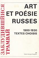 ART ET POESIE RUSSES 1900 - 1930. TEXTES CHOISIS