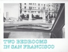 David Reed. TWO BEDROOMS IN SAN FRANCISCO