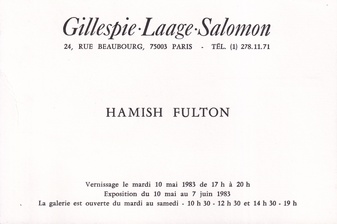 HAMISH FULTON. Gillespie - Laage - Salomon, Paris, EXPOSITION DU 10 MAI AU 7 JUIN 1983 [Einladungskarte/ invitation card]