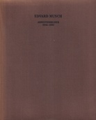 EDVARD MUNCH. ARBEITERBILDER 1910 - 1930