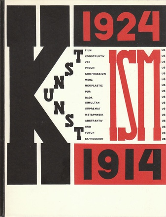 Die Kunstismen - Les Ismes de l'art - The Isms of art. Herausgegeben von El Lissitzky und Hans Arp. Reprint/ Faksimile