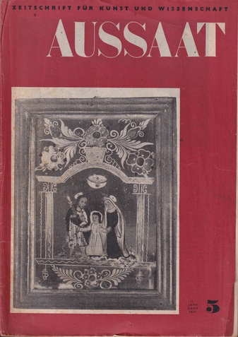 AUSSAAT. ZEUTSCHRIFT FÜR KUNST UND KULTUR. II. JAHRGANG 1947, 5. Heft