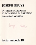 JOSEPH BEUYS. factotumbook # 10. INTERVISTA-AZIONE: 10 DOMANDE DI SARENCO, Düsseldorf 10.5.1978 [signiert/ signed]