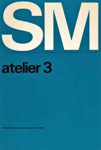 atelier 3. Stedelijk Museum Amsterdam 22 april - 22 mei 1966