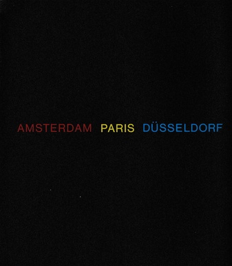 Amsterdam Paris Düsseldorf.