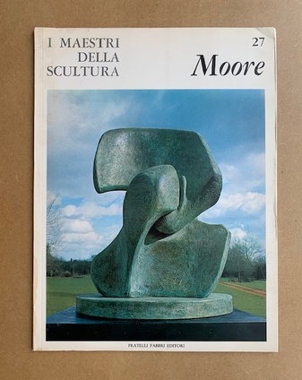 I MAESTRI DELLA SCULTURA # 27. Henry Moore