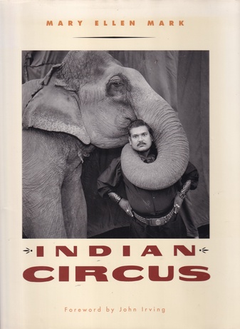 MARRY ELLEN MARK. INDIAN CIRCUS