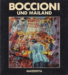 BOCCIONI UND MAILAND