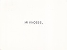 IMI KNOEBEL. GALERIE KLEIN BONN, 22. MAI 1981 [invitation card/ Einladungskarte]