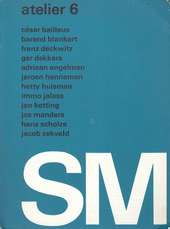 atelier 6. stedelijk museum amsterdam, 24/1 -2/3/1969. catalogus nr. 453