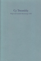 Cy Twombly. Träger des Goslarer Kaiserrings 1995