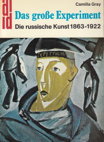 Das große Experiment. Die russische Kunst 1863 - 1922