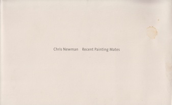 Chris Newman. Recent Painting Mates