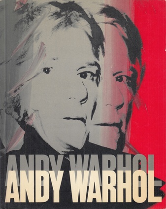 ANDY WARHIOL. Ein Buch zur Ausstellung 1978 im Kunsthaus Zürich