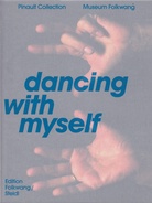 dancing with myself. Self-Portrait and Self-Invention. Works from the Pinault Collection