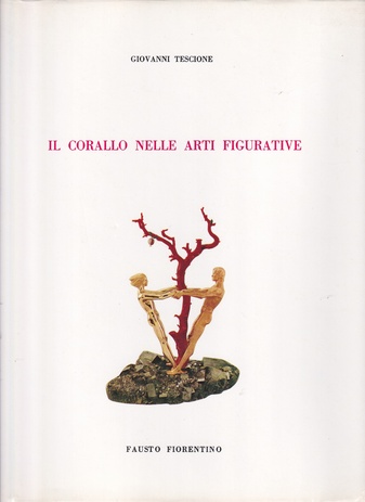 GIOVANNI TESCIONE: IL CORALLO NELLE ARTI FIGURATIVE