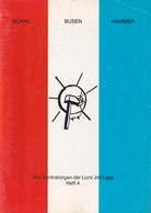 SONNE BUSEN HAMMER. Das Zentralorgan der Lord Jim Loge. Heft # 4 [Martin Kippenberger]