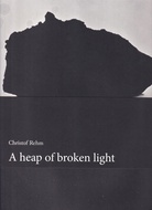 Christof Rehm. A heap of broken light