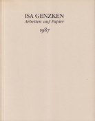 ISA GENZKEN. Arbeiten auf Papier