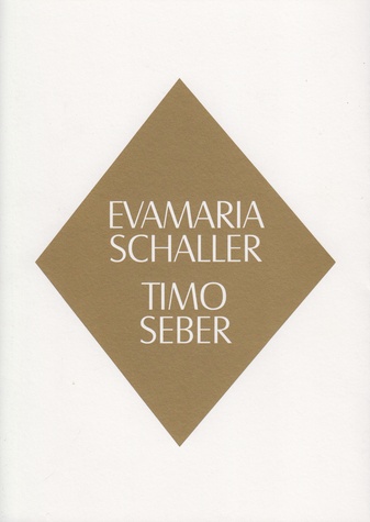 EVAMARIA SCHALLER. TIMO SEBER