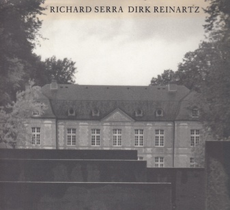 Richard Serra/ Dirk Reinartz. la Mormaire | stefan schuelke fine