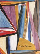 Alain Clement. 1993, Galerie Orangerie.Reinz Köln