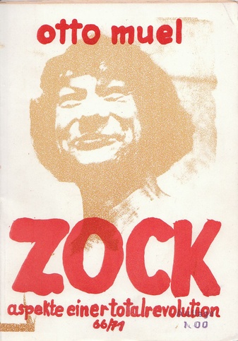 otto muel [muehl]. ZOCK. Aspekte einer Totalrevolution 66/71