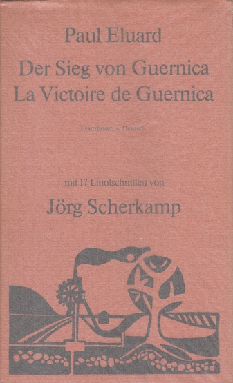 Der Sieg von Guernica / von Paul Eluard / La Victoire de Guernica