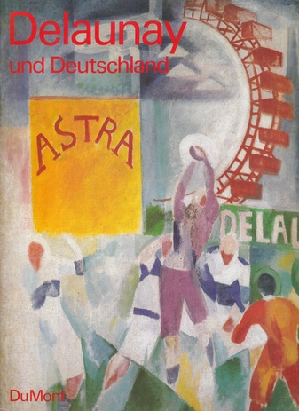 DELAUNAY UND DEUTSCHLAND