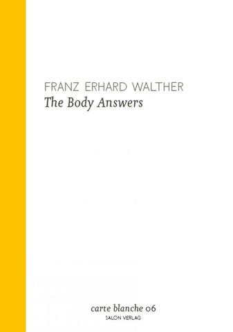 Franz Erhard Walther. The Body Answers. carte blanche 06 