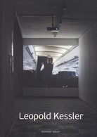 Leopold Kessler. Interventions and Observations/ interwencje i obserwacje