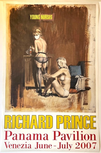 RICHARD PRINCE. YOUNG NURSES. Panama Pavilion, Venezia June July 2007  [Plakat/ poster]