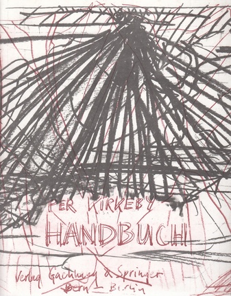 PER KIRKEBY. HANDBUCH. Texte zur Architektur und Kunst