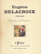 Eugene Delacroix. Konvolut von 2 Titeln: 1) dessins. xxxe exposition du cabinet des dessins. musee  du louvre, paris,1963/ 2) 1798 - 1863. Exposition du Centenaire a Paris. Palais Du Louvre. mai - septembre 1963