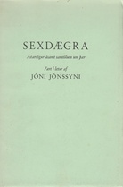 [Dieter Roth]. Jon Jonsson. Sexdaegra. Ástarsögur ásamt samtölum um paer