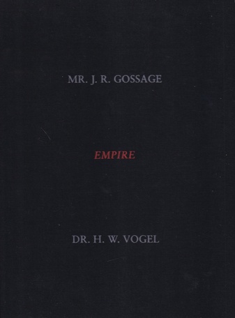 MR. J. R. GOSSAGE/ DR. H. W. VOGEL: EMPIRE. A HISTORY BOOK