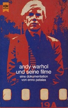 andy warhol und seine filme. eine dokumentation (herausgegeben) von enno patalas