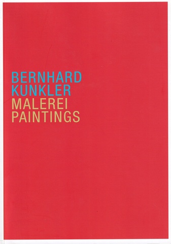 Bernhard Kunkler. Malerei/ Paintings. Farbe ohne Grenzen. Eine Reise durch die Zentral-Mongolei/ Color without limits. A journey through Central Mongolia