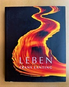 Frans Lanting. LEBEN. Eine Reise durch die Zeit. Signiert