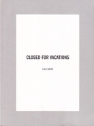 LUCA SIRONI. CLOSED FOR VACATIONS