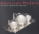 American Modern. 1925-1940. Design For A New York